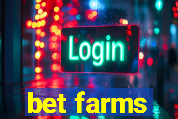 bet farms